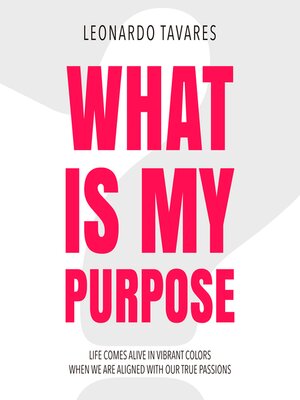 cover image of What is My Purpose?